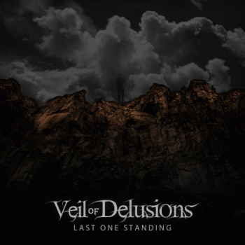 Veil Of Delusions : Last One Standing